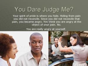 You Dare Judge Me2