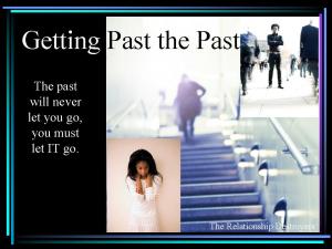 Past the Past
